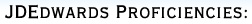 JDEdwards Proficiencies